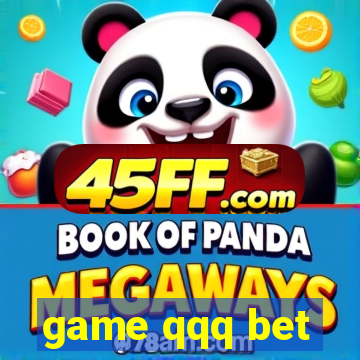 game qqq bet